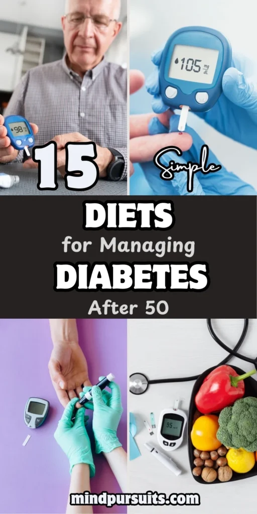 15 Simple Diets for Managing Diabetes After 50 