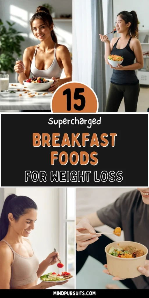 15 Supercharged Breakfast Foods for Weight Loss - According to Experts