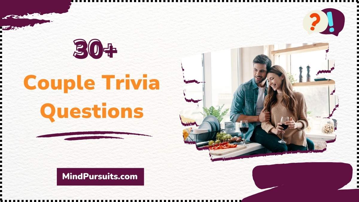 30 Best Couple Trivia Questions