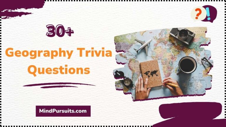 30 Best Geography Trivia Questions