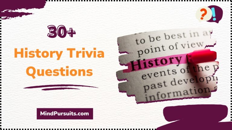 30 History Trivia Questions