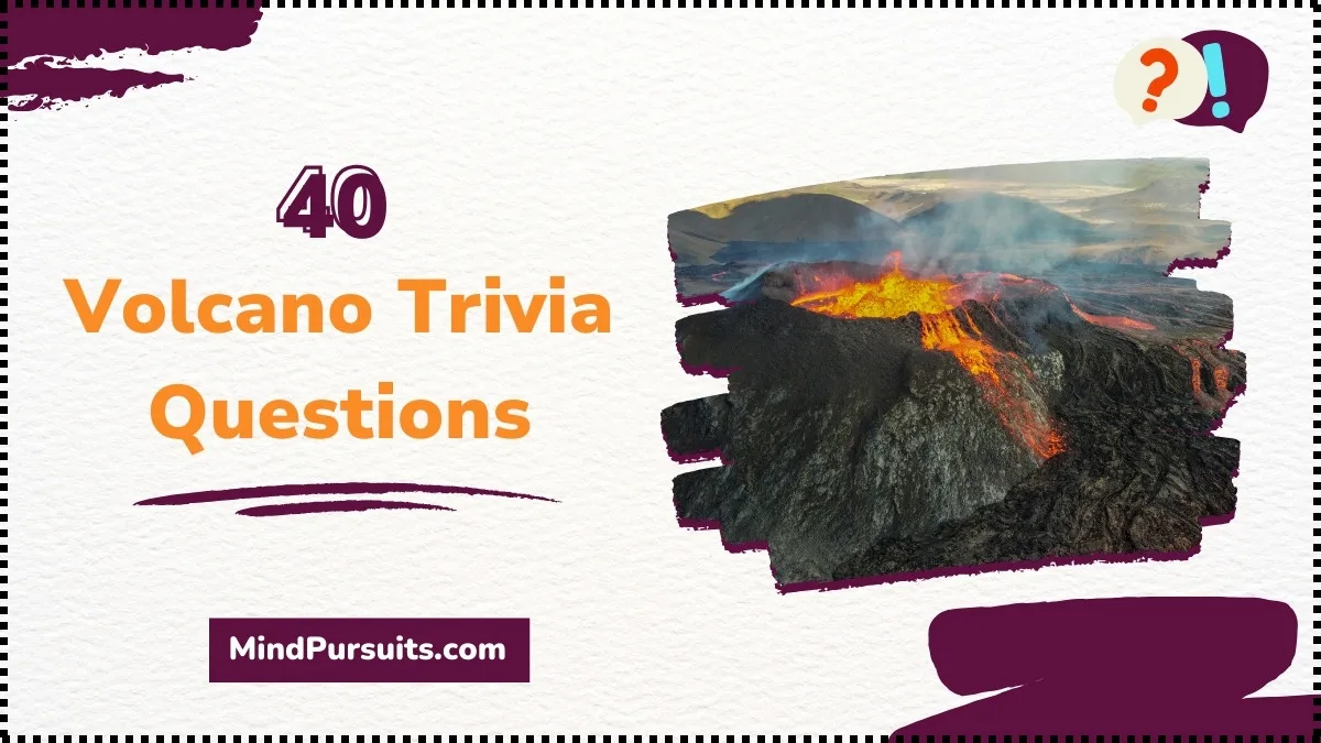 Volcano Trivia Questions