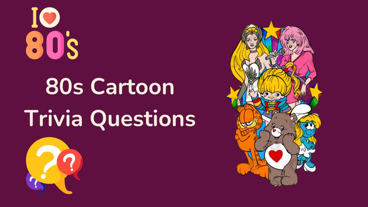 80s Cartoon Trivia Questions