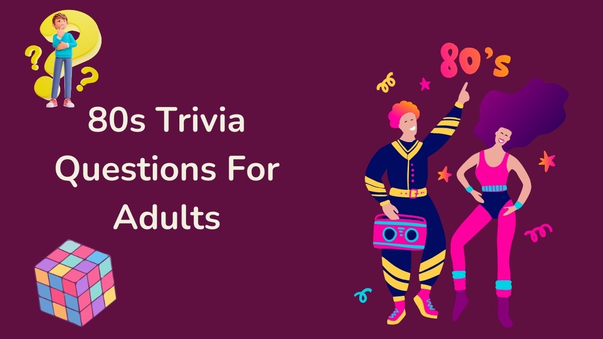 80s Trivia Questions For Adults