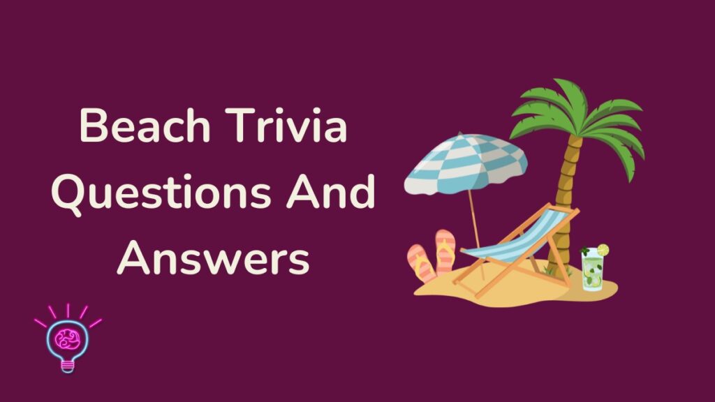 Beach Trivia Questions And Answers