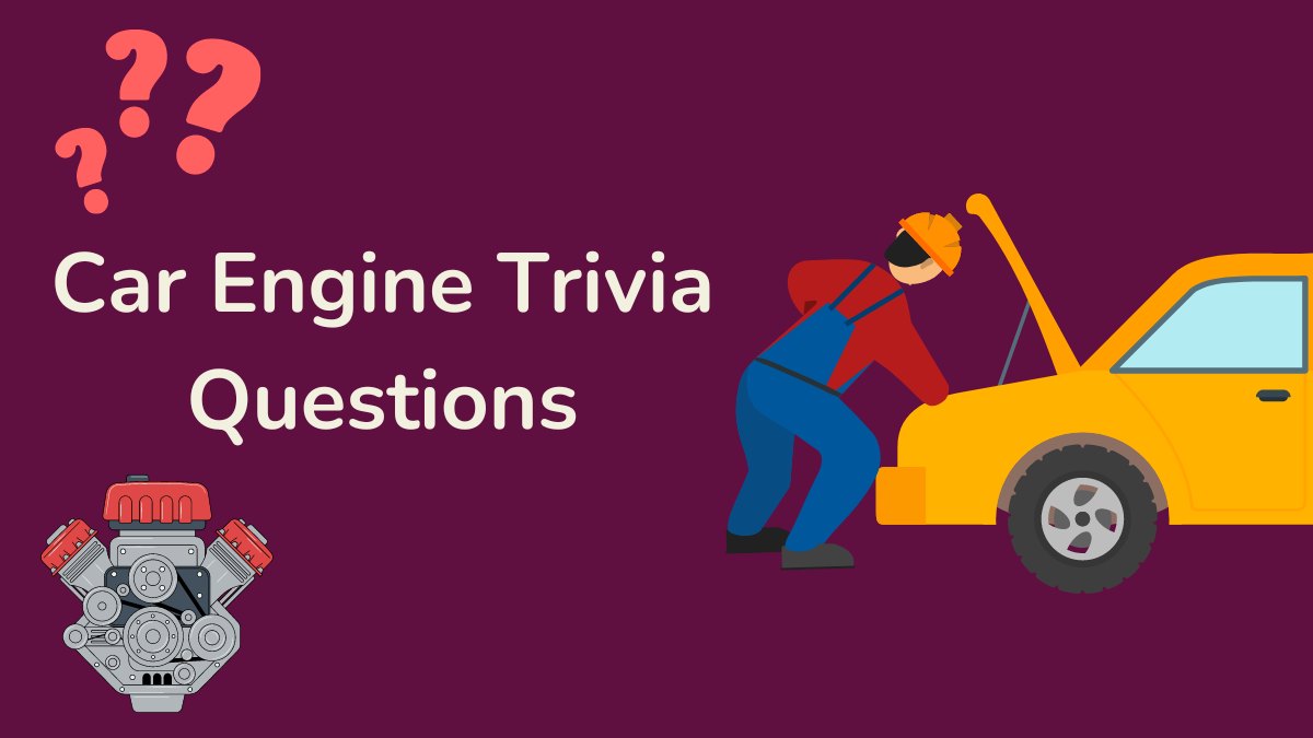 Car Engine Trivia Questions