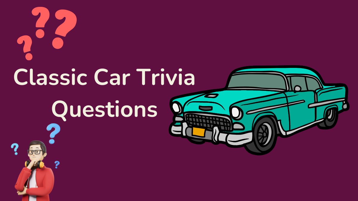 50 Best Car Trivia Questions (Brain Teasers)