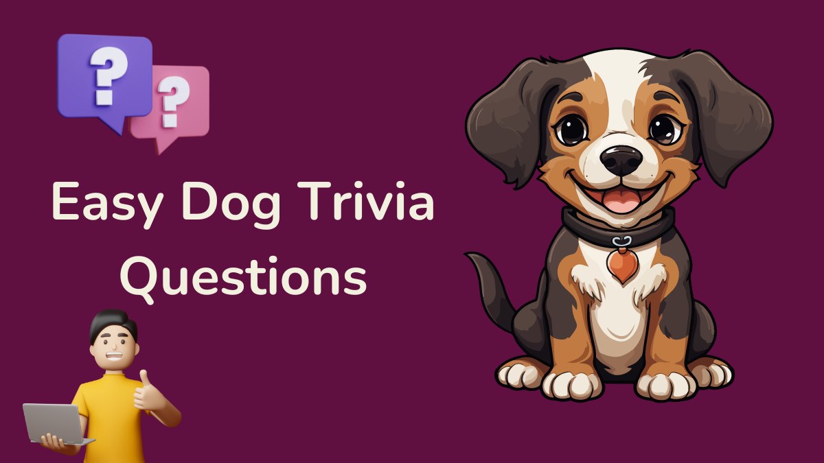 Easy Dog Trivia Questions