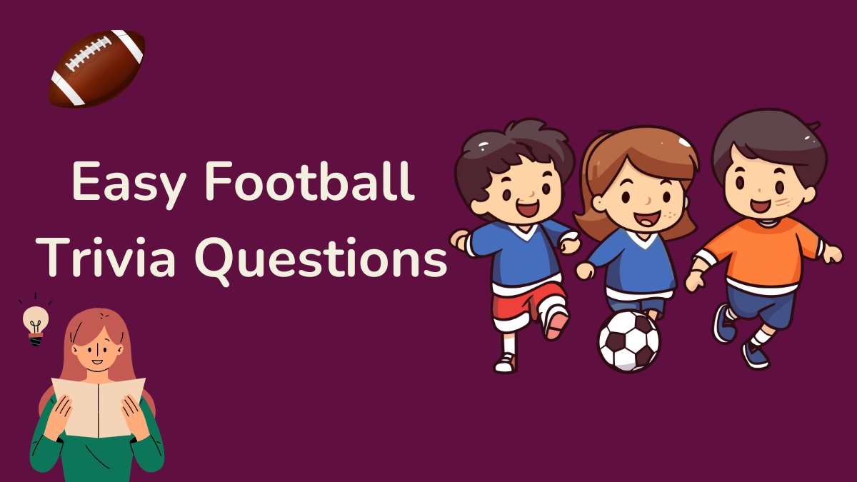 Easy Football Trivia Questions