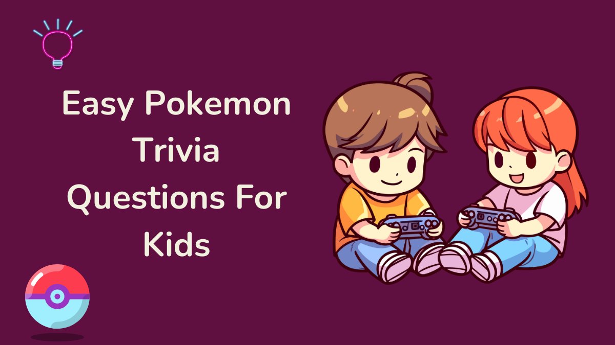 Easy Pokemon Trivia Questions For Kids