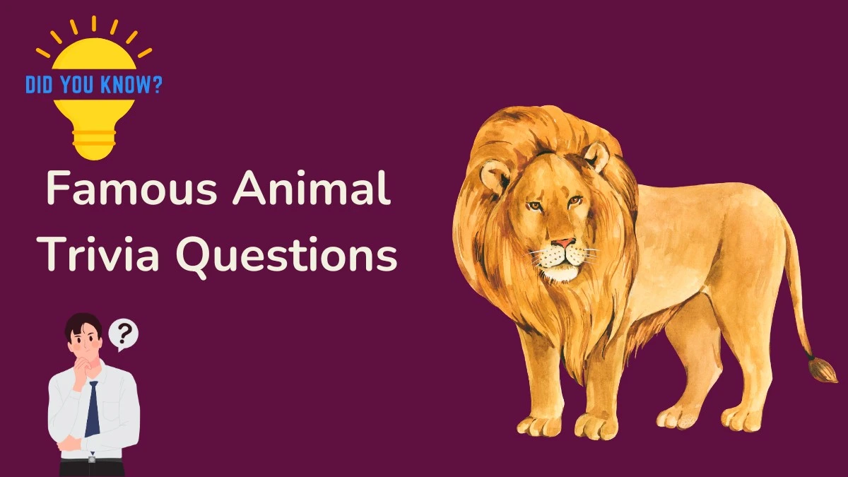 Famous Animal Trivia Questions