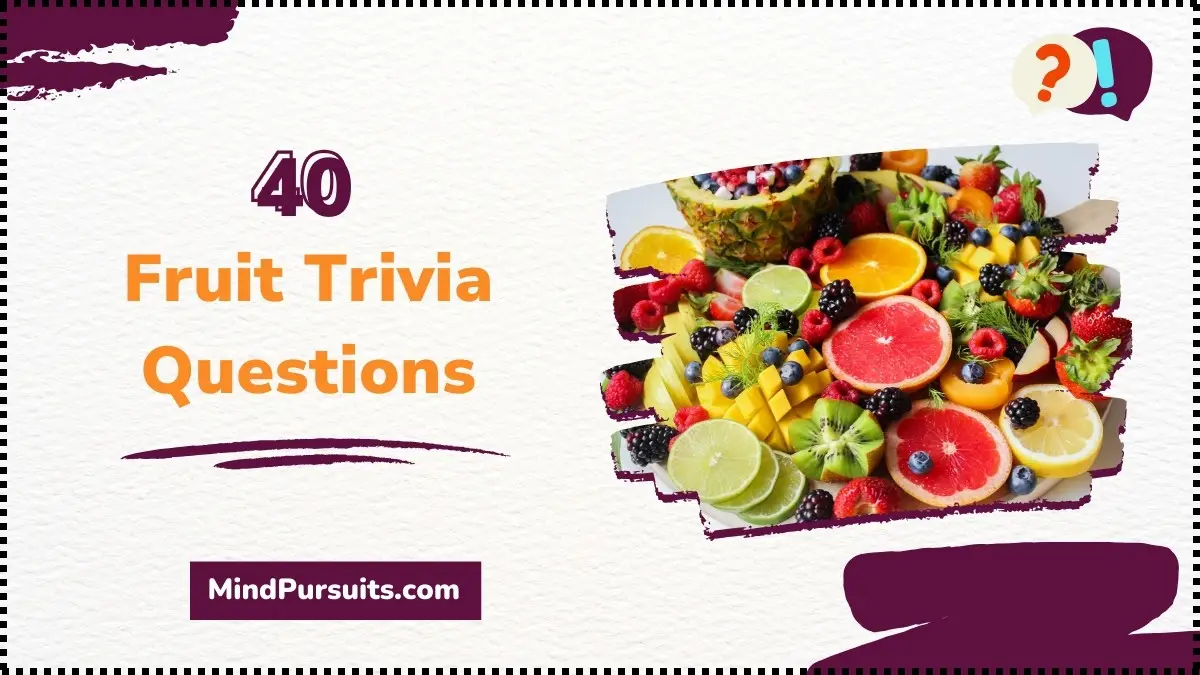 Fruit Trivia Questions