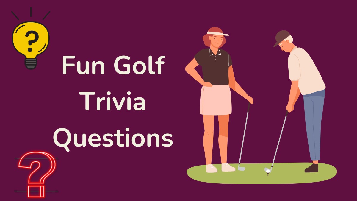 Fun Golf Trivia Questions