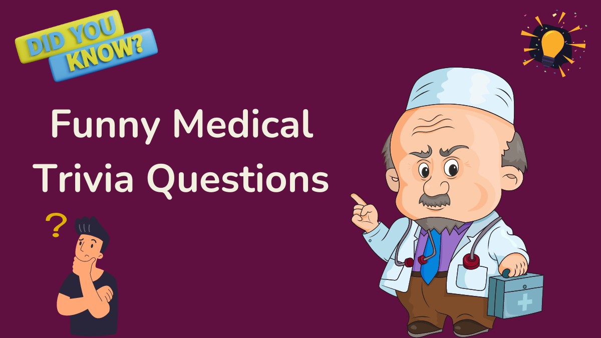 Funny Medical Trivia Questions