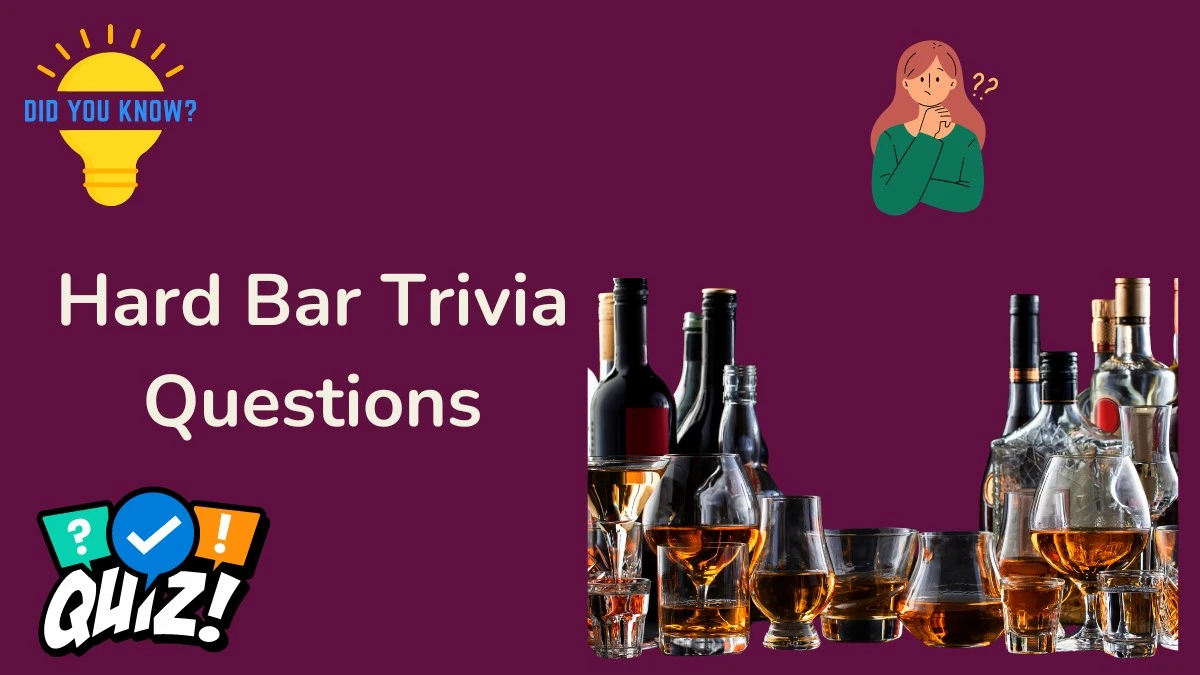 Hard Bar Trivia Questions