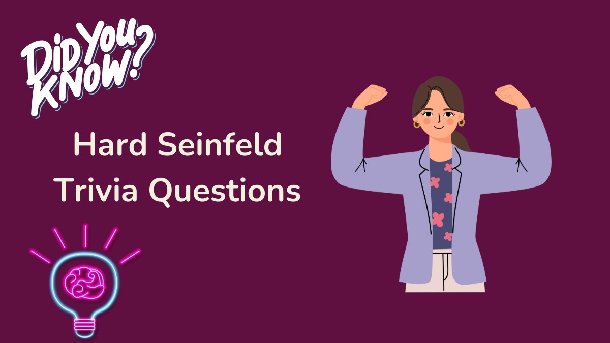 Hard Seinfeld Trivia Questions 