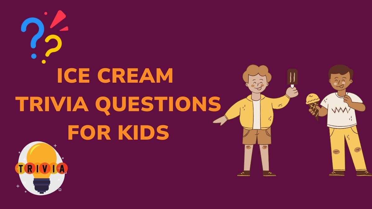 Ice Cream Trivia Questions (Cool Challenges)