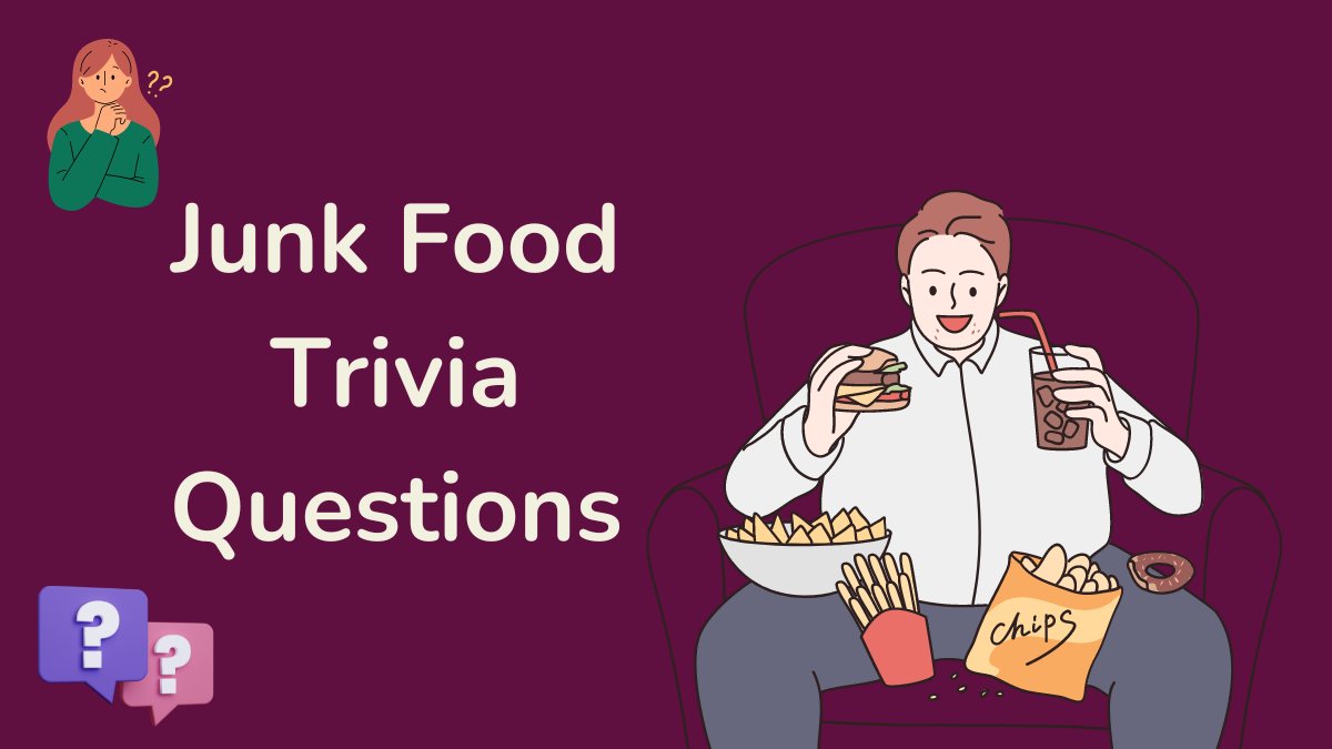 Junk Food Trivia Questions