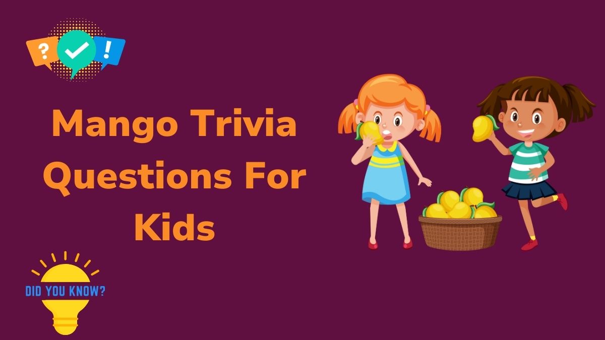 Mango Trivia Questions For Kids