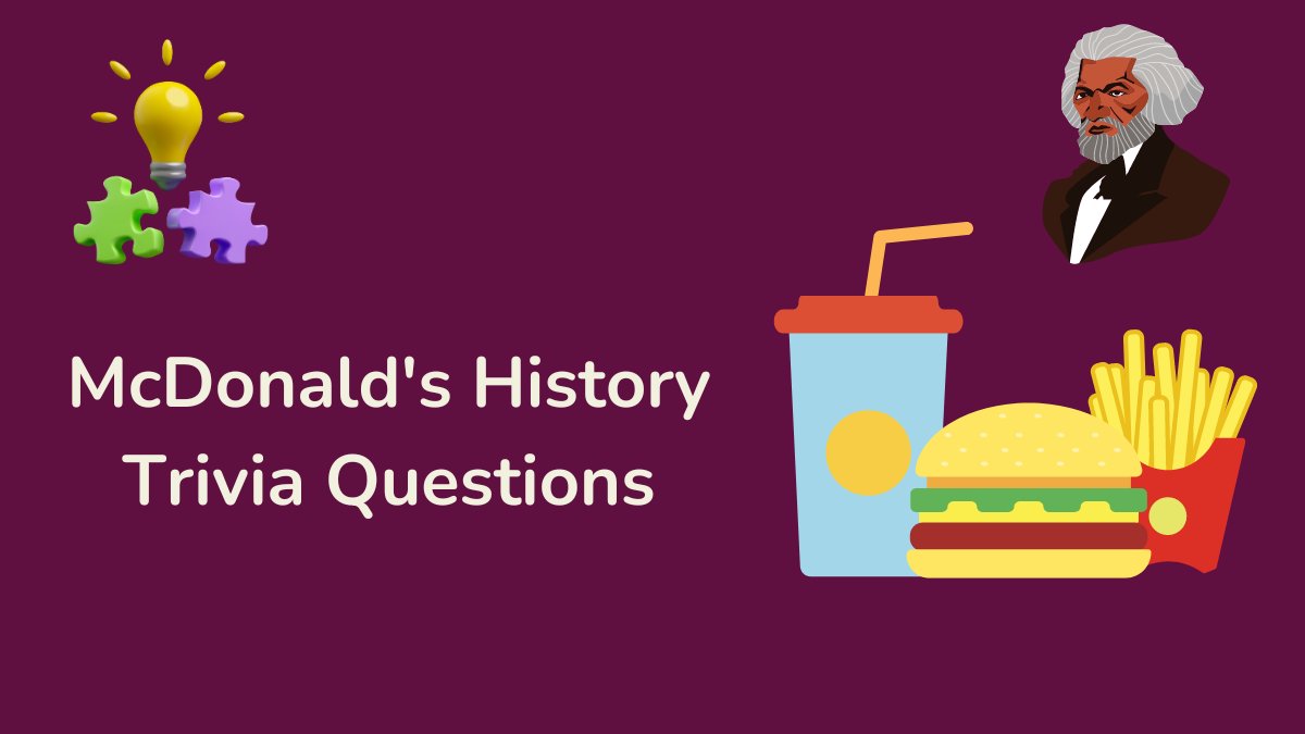 McDonald's History Trivia Questions