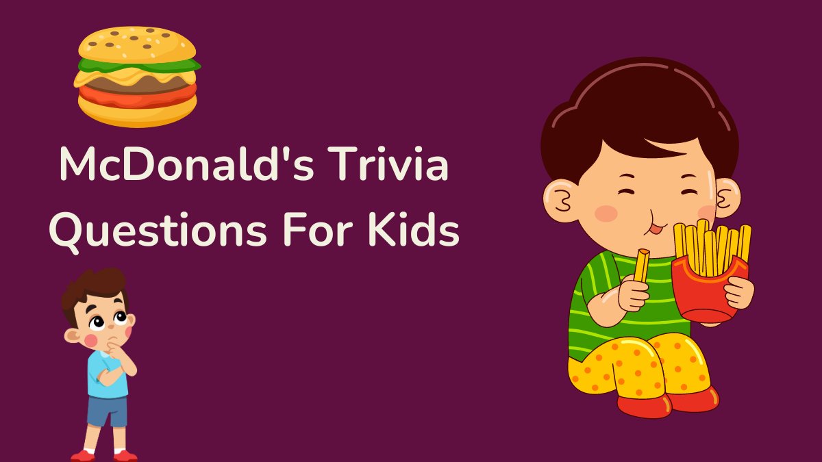 McDonald's Trivia Questions For Kids