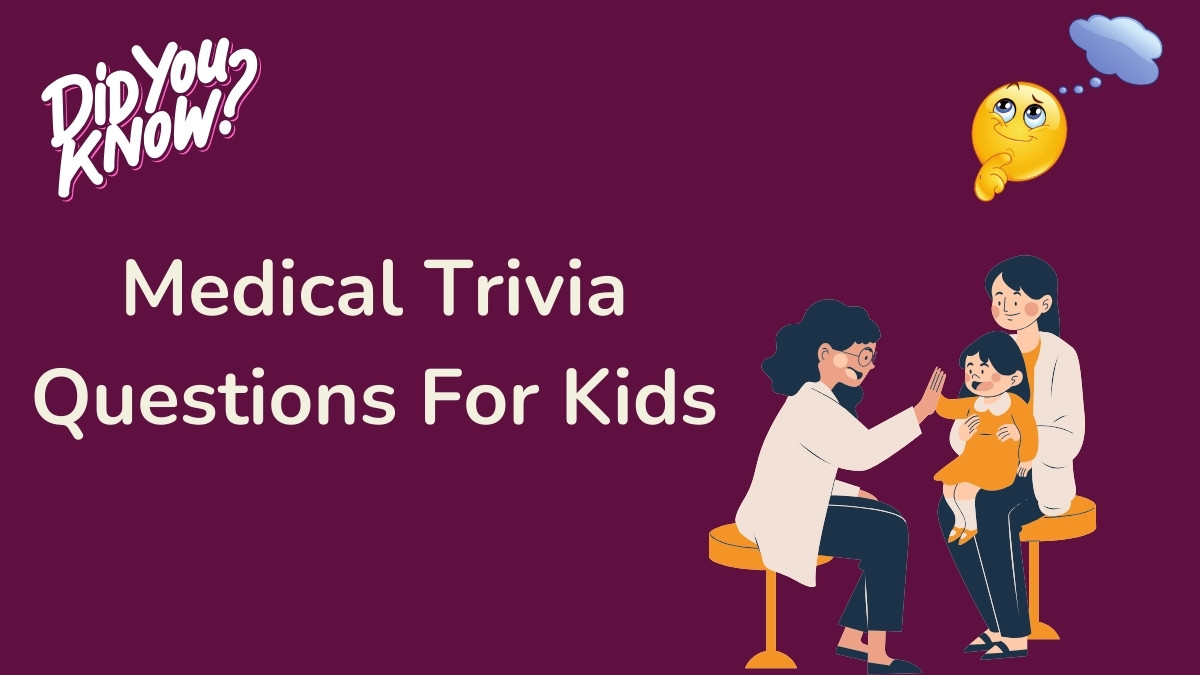 Medical Trivia Questions For Kids