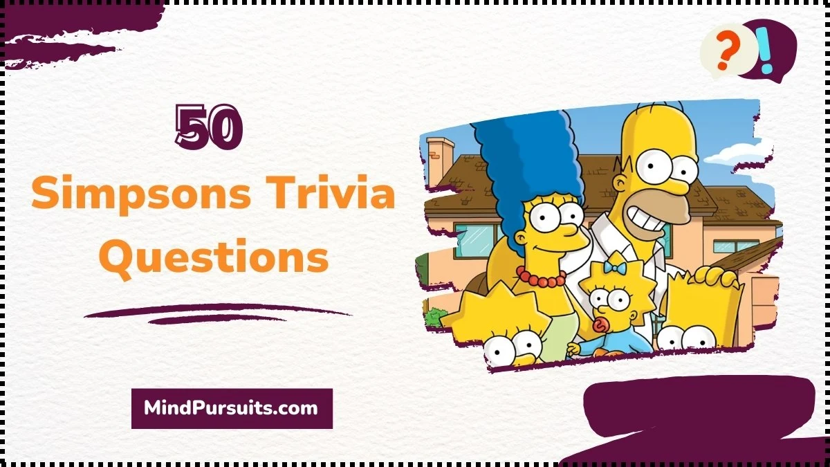 Simpsons Trivia Questions