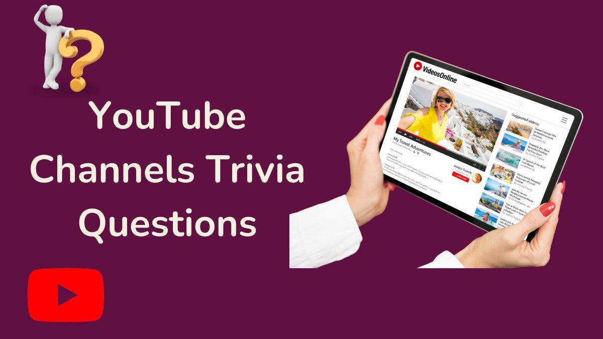 YouTube Channels Trivia Questions